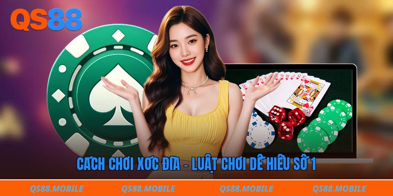 Cách chơi xóc đĩa - Luật chơi dễ hiểu số 1 