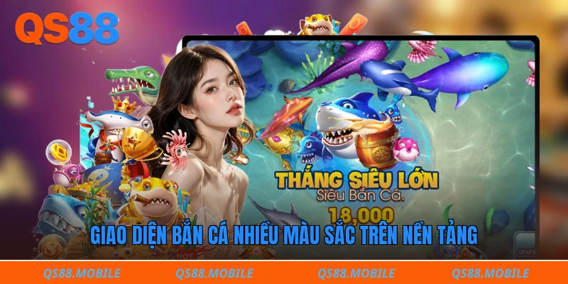 Giao diện bắn cá nhiều màu sắc trên nền tảng 